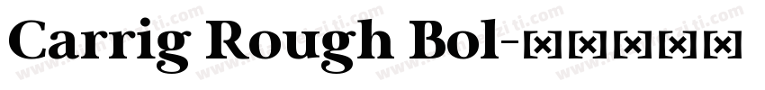 Carrig Rough Bol字体转换